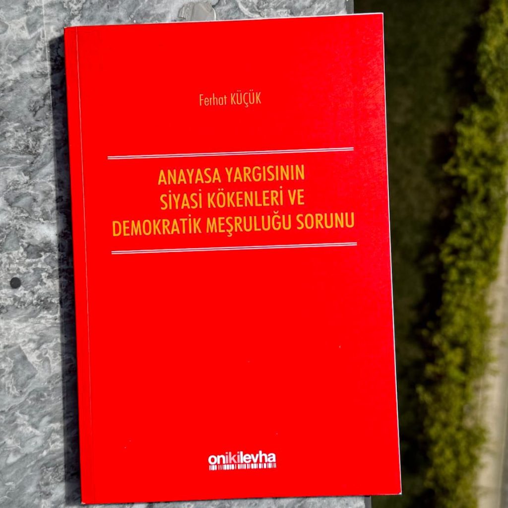 Anayasa Yargısının Demokratik Meşruluğu